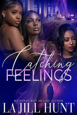 Catching Feelings Paperback by La Jill Hunt