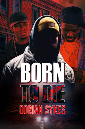 Born to Die Paperback by Dorian Sykes