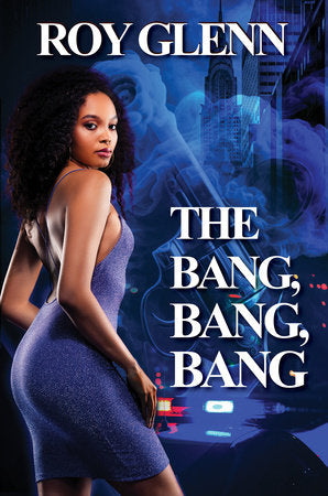 The Bang, Bang, Bang Paperback by Roy Glenn