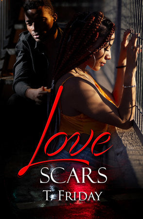 Love Scars Paperback by T. Friday