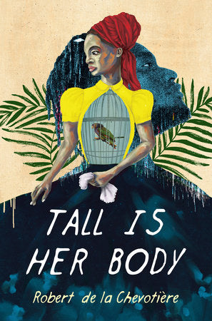 Tall Is Her Body TR by Robert de la Chevotiere