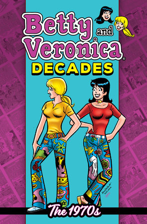 Betty & Veronica Decades: The 1970s Paperback by Archie Superstars