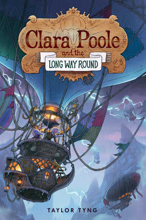 Clara Poole and the Long Way Round Paperback by by Taylor Tyng