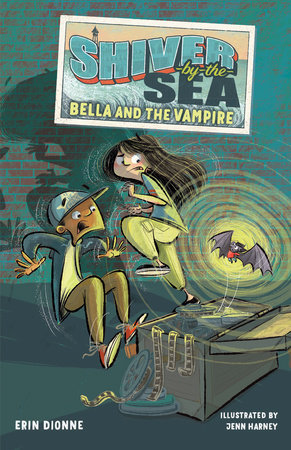Shiver-by-the-Sea 1: Bella and the Vampire Paperback by Erin Dionne; illustrated by Jenn Harney