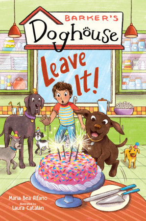 Barker's Doghouse 2: Leave It! TR by Maria Bea Alfano; illustrated by Laura Catalán