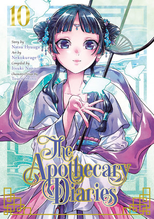 The Apothecary Diaries 10 (Manga) Paperback by Story by Natsu Hyuuga, Art by Nekokurage, Compiled by Itsuki Nanao, Character Design by Touco Shino
