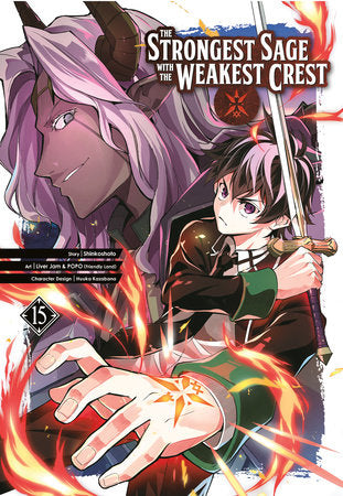 The Strongest Sage with the Weakest Crest 15 Paperback by Story by Shinkoshoto, Art by Liver Jam & POPO (Friendly Land), Character Design by Huuka Kazabana