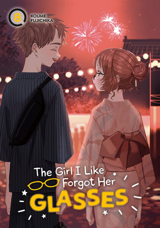 The Girl I Like Forgot Her Glasses 08 Paperback by Koume Fujichika