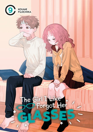 The Girl I Like Forgot Her Glasses 09 Paperback by Koume Fujichika