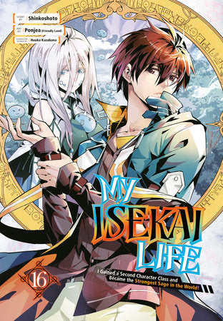 My Isekai Life 16 Paperback by Story by Shinkoshoto, Art by Ponjea (Friendly Land), Character Design by Huuka Kazabana