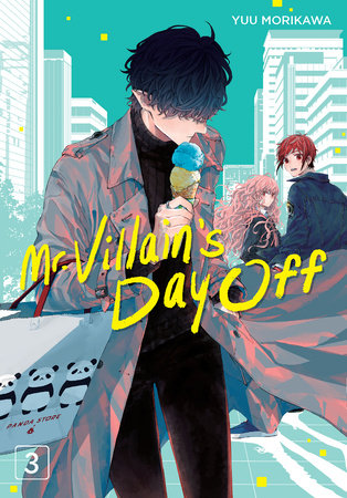 Mr. Villain's Day Off 03 Paperback by Yuu Morikawa