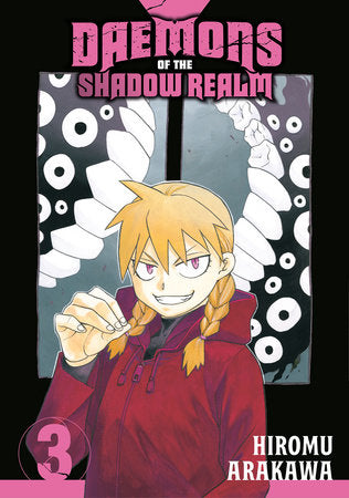 Daemons of the Shadow Realm 03 Paperback by Hiromu Arakawa