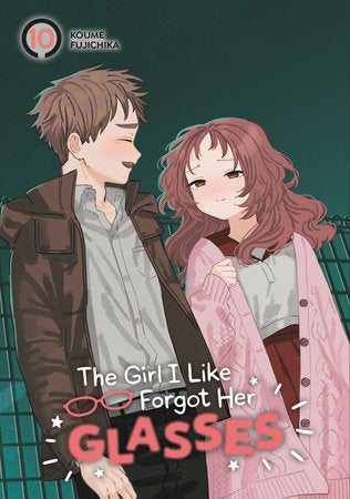 The Girl I Like Forgot Her Glasses 10 Paperback by Koume Fujichika