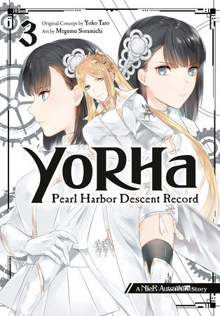 YoRHa: Pearl Harbor Descent Record - A NieR:Automata Story 03 Paperback by Original Concept by Yoko Taro, Art by Megumu Soramichi