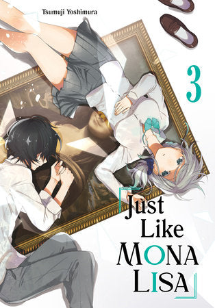 Just Like Mona Lisa 03 Paperback by Tsumuji Yoshimura