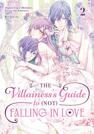 The Villainess's Guide to (Not) Falling in Love 02 (Manga) Paperback by Original Story and Illustrations by Touya and Yoimachi, Art by Ren Sakuma