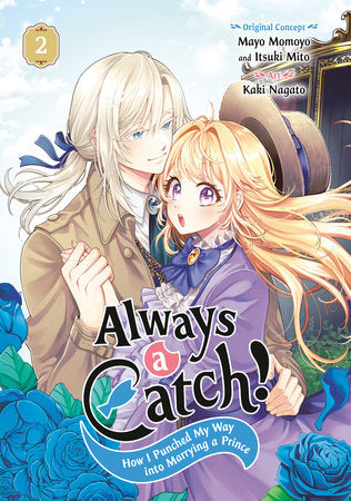 Always a Catch! 02 Paperback by Original Story and Illustrations by Mayo Momoyo and Itsuki Mito, Art by Kaki Nagato
