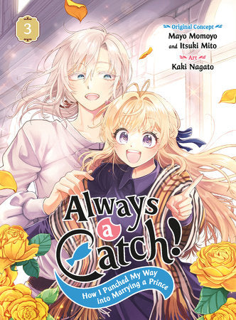 Always a Catch! 03 TR by Original Story and Illustrations by Mayo Momoyo and Itsuki Mito, Art by Kaki Nagato