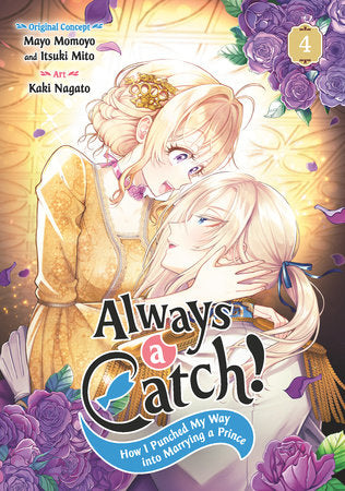 Always a Catch! 04 Paperback by Original Story and Illustrations by Mayo Momoyo and Itsuki Mito, Art by Kaki Nagato