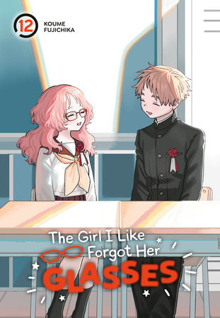 The Girl I Like Forgot Her Glasses 12 Paperback by Koume Fujichika