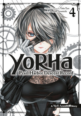 YoRHa: Pearl Harbor Descent Record - A NieR:Automata Story 04 Paperback by Original Concept by Yoko Taro, Art by Megumu Soramichi