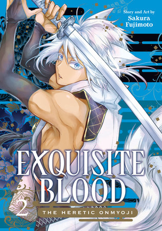 Exquisite Blood: The Heretic Onmyoji 02 Paperback by Sakura Fujimoto