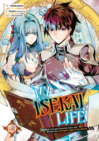 My Isekai Life 25 Paperback by Story by Shinkoshoto, Art by Ponjea (Friendly Land), Character Design by Huuka Kazabana