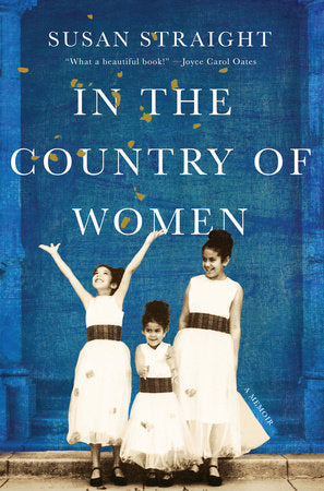 In the Country of Women TR by Susan Straight