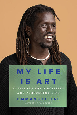 My Life Is Art Hardcover by Emmanuel Jal