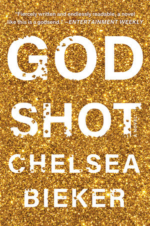 Godshot Paperback by Chelsea Bieker