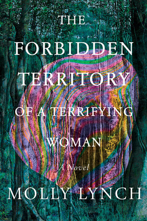 The Forbidden Territory of A Terrifying Woman Paperback by Molly Lynch