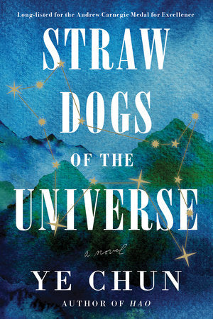 Straw Dogs of the Universe Paperback by Ye Chun