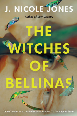 The Witches of Bellinas TR by J. Nicole Jones