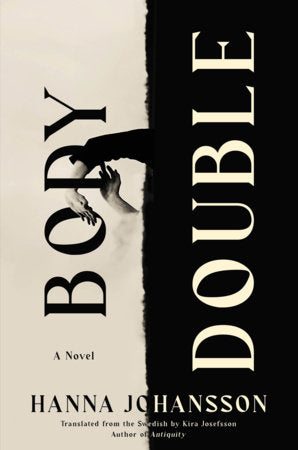 Body Double Hardcover by Hanna Johansson