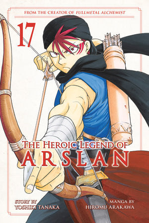 The Heroic Legend of Arslan 17 Paperback by Story by Yoshiki Tanaka; Art by Hiromu Arakawa