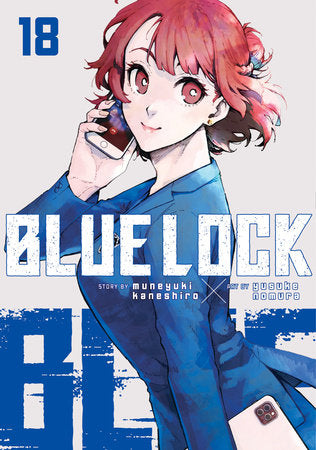 Blue Lock 18 Paperback by Story by Muneyuki Kaneshiro; Art by Yusuke Nomura