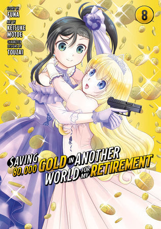 Saving 80,000 Gold in Another World for My Retirement 8 (Manga) Paperback by Story by FUNA; Art by Keisuke Motoe; Character designs by Touzai
