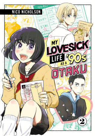 My Lovesick Life as a '90s Otaku 2 Paperback by Nico Nicholson