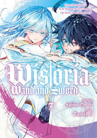 Wistoria: Wand and Sword 7 Paperback by Story by Fujino Omori; Manga by Toshi Aoi