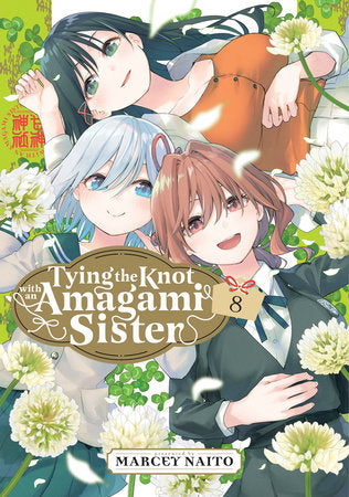 Tying the Knot With an Amagami Sister 8 Paperback by Marcey Naito