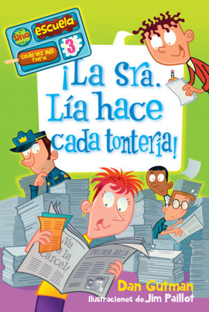 ¡La Sra. Lía hace cada tontería! / Mrs. Lilly Is Silly! Paperback by Dan Gutman