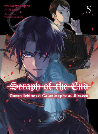 Seraph of the End: Guren Ichinose: Catastrophe at Sixteen (manga) 5 Paperback by Yo Asami