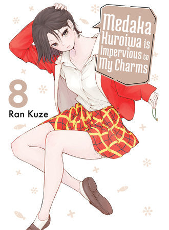 Medaka Kuroiwa Is Impervious to My Charms 8 Paperback by Ran Kuze