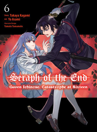 Seraph of the End: Guren Ichinose: Catastrophe at Sixteen (manga) 6 Paperback by Kagami, Takaya