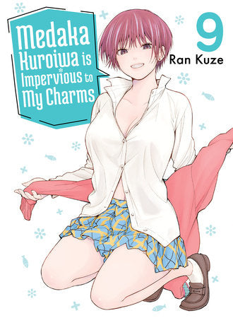 Medaka Kuroiwa Is Impervious to My Charms 9 Paperback by Ran Kuze