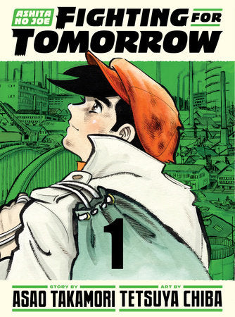 Ashita no Joe: Fighting for Tomorrow 1 Hardcover by Tetsuya Chiba