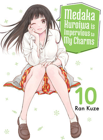 Medaka Kuroiwa Is Impervious to My Charms 10 Paperback by Ran Kuze
