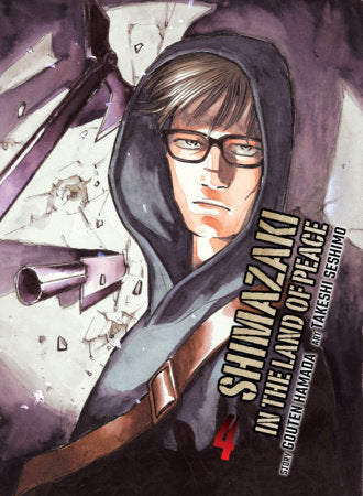 Shimazaki in the Land of Peace 4 Paperback by Gouten Hamada