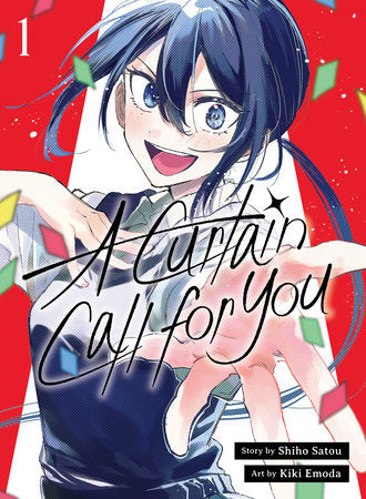 A Curtain Call for You 1 Paperback by Shiho Satou