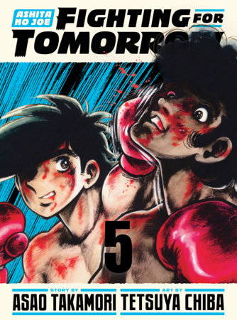 Ashita no Joe: Fighting for Tomorrow 5 Hardcover by Tetsuya Chiba